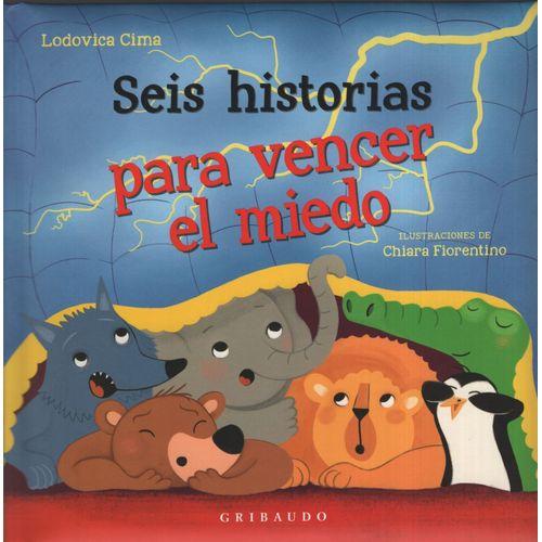 SEIS HISTORIAS PARA VENCER EL MIEDO SEIS HISTORIAS PARA VENCER EL MIEDO