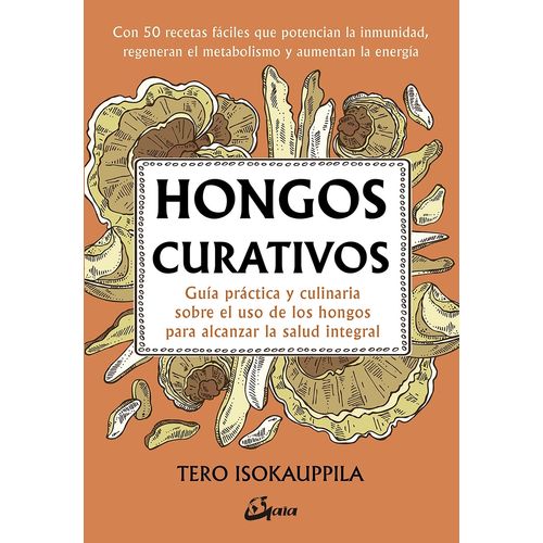 HONGOS CURATIVOS - TERO ISOKAUPPILA
