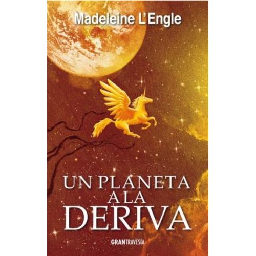 UN PLANETA A LA DERIVA - EL QUINTETO DEL TIEMPO 3