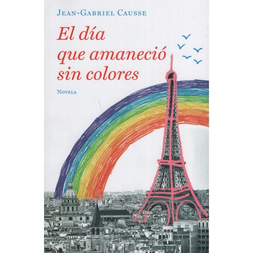 EL DÍA QUE AMANECIÓ SIN COLORES