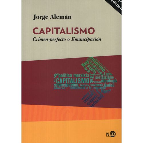 CAPITALISMO. CRIMEN PERFECTO O EMANCIPACION