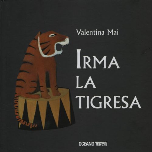 IRMA LA TIGRESA - VALENTINA MAI