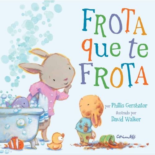 LIBRO FROTA QUE TE FROTA - LIBRO ILUSTRADO