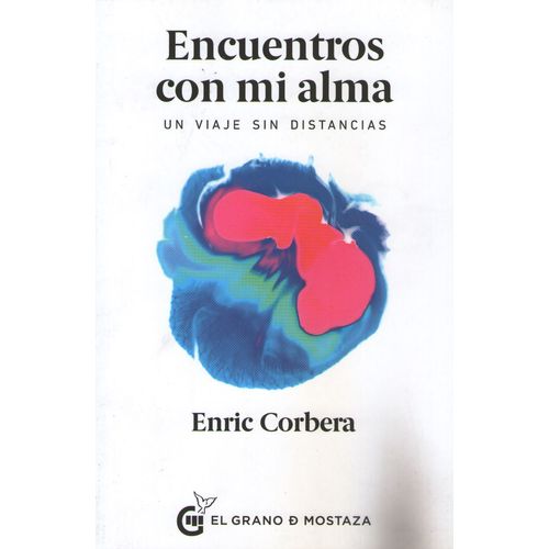 ENCUENTROS CON MI ALMA: UN VIAJE SIN DISTANCIAS
