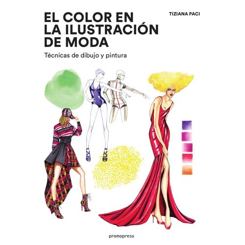 EL COLOR EN LA ILUSTRACION DE MODA - TIZANIA PACI