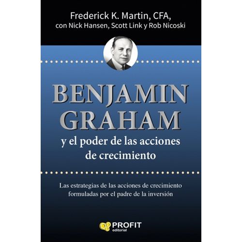 BENJAMIN GRAHAM Y EL PODER DE LAS ACCIONES DE CRECIMIENTO