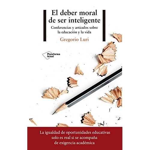 EL DEBER MORAL DE SER INTELIGENTE - CONFERENCIAS Y ARTICULOS