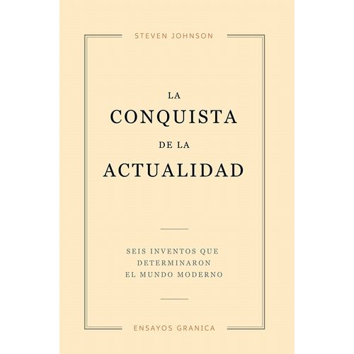 LA CONQUISTA DE LA ACTUALIDAD - STEVEN JOHNSON