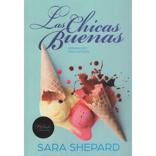 LAS CHICAS BUENAS - LAS CHICAS PERFECTAS 2 (SPIN OFF PEQUEÑA
