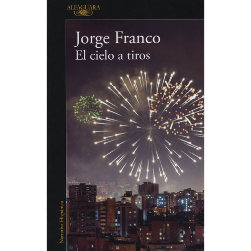 EL CIELO A TIROS