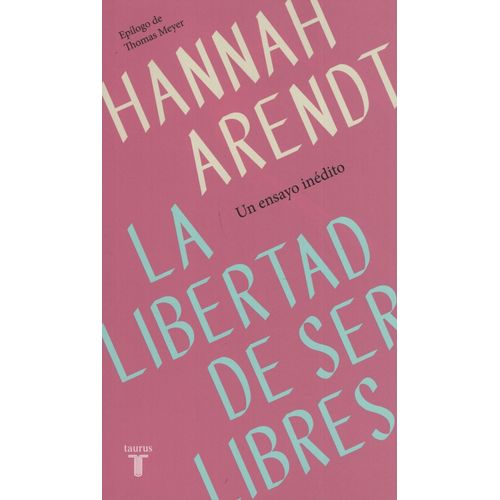 LA LIBERTAD DE SER LIBRES
