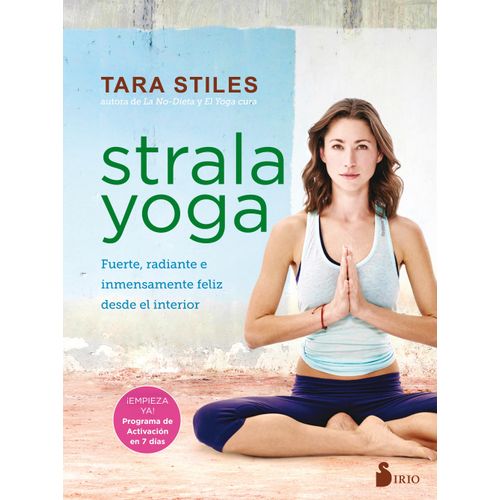 STRALA YOGA - TARA STILES