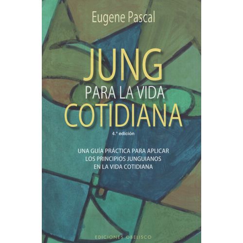 JUNG PARA LA VIDA COTIDIANA