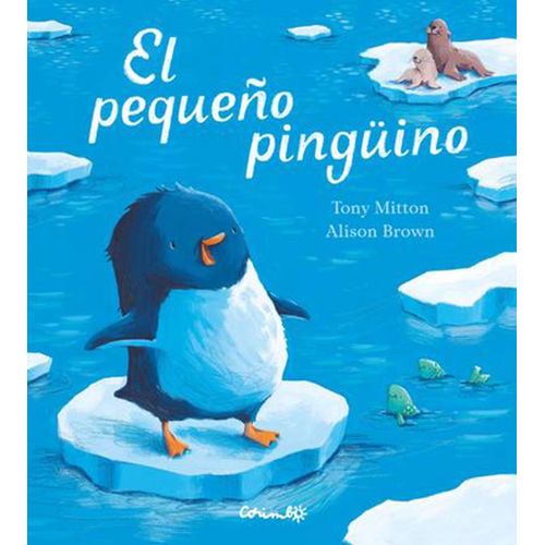 LIBRO EL PEQUEÑO PINGÜINO - TONY MITTON