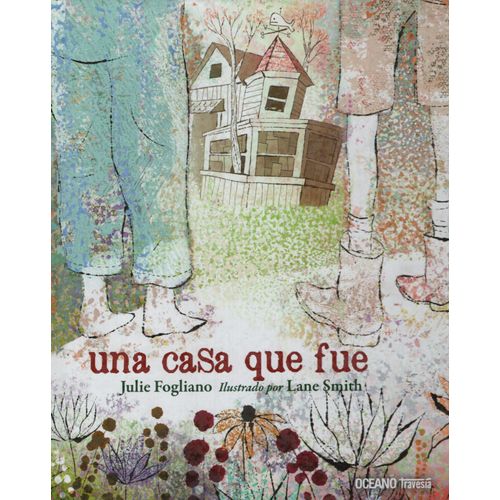 UNA CASA QUE FUE - LIBRO ALBUM