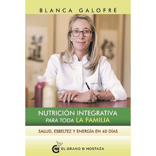 NUTRICION INTEGRATIVA PARA TODA LA FAMILIA - SALUD, ESBELTEZ