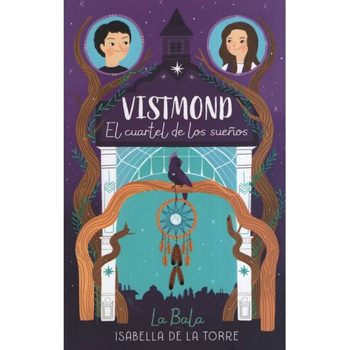 VISTMOND. EL CUARTEL DE LOS SUEÑOS