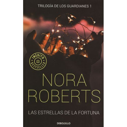 LAS ESTRELLAS DE LA FORTUNA - TRILOGIA LOS GUARDIANES 1