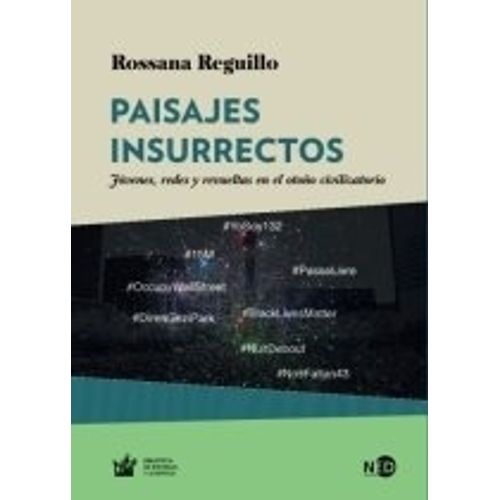 PAISAJES INSURRECTOS - ROSANNA REGUILLO