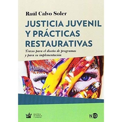 JUSTICIA JUVENIL Y PRACTICAS RESTAURATIVAS