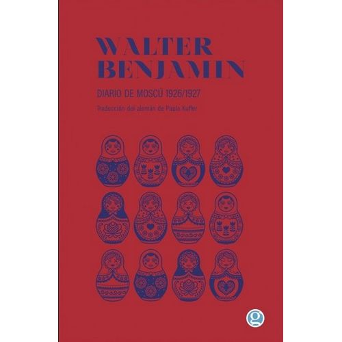 LIBRO DIARIO DE MOSCU (1926-1927) WALTER BENJAMIN