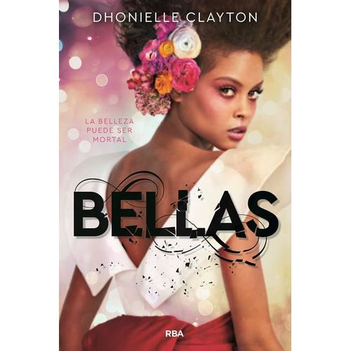 BELLAS - LA BELLEZA PUEDE SER MORTAL