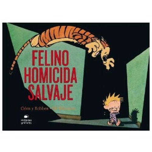 FELINO HOMICIDA SALVAJE - CALVIN Y HOBBES 9