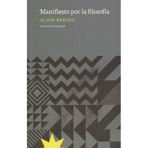 MANIFIESTO POR LA FILOSOFIA - ALAIN BADIOU