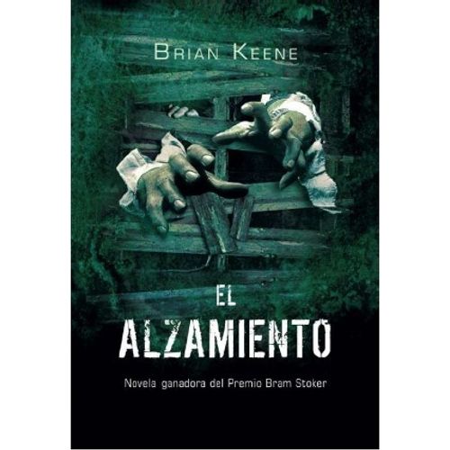 LIBRO EL ALZAMIENTO - BRIAN KEENE ( GANADORA PREMIO BRAM STO