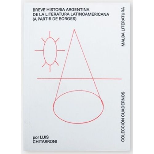 BREVE HISTORIA ARGENTINA DE LA LITERATURA LATINOAMERICANA (A