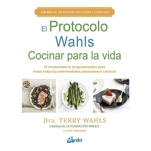 PROTOCOLO WAHLS EL COCINAR PARA LA VIDA - CON MAS DE 150 REC