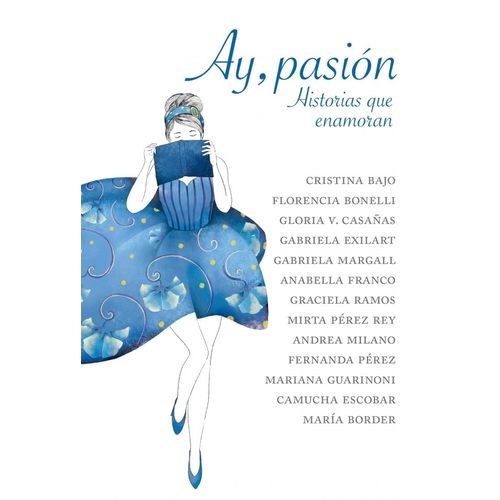AY, PASION - HISTORIAS QUE ENAMORAN