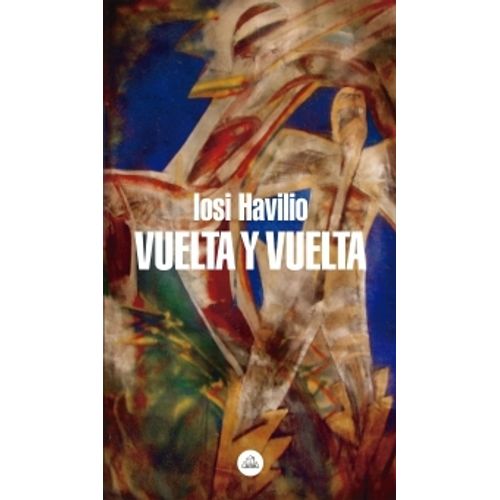 VUELTA Y VUELTA - IOSI HAVILIO