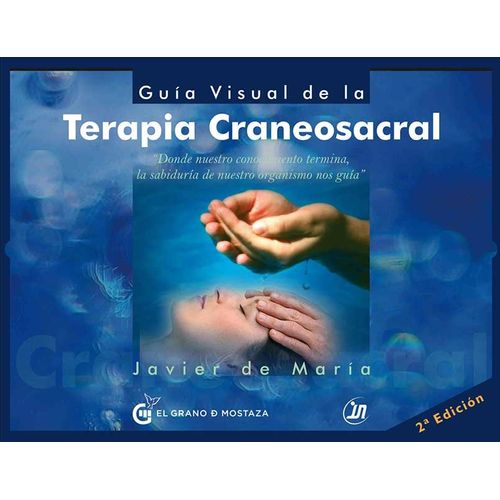 GUIA VISUAL DE LA TERAPIA CRANEO SACRAL