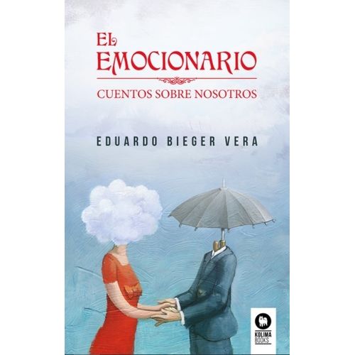 LIBRO EL EMOCIONARIO - BIEGER VERA - CUENTOS SOBRE NOSOTROS