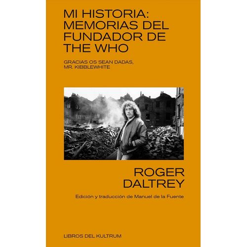 MI HISTORIA. MEMORIAS DEL FUNDADOR DE THE WHO