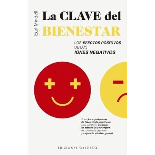 LA CLAVE DEL BIENESTAR - LOS EFECTOS POSITIVOS DE LOS IONES