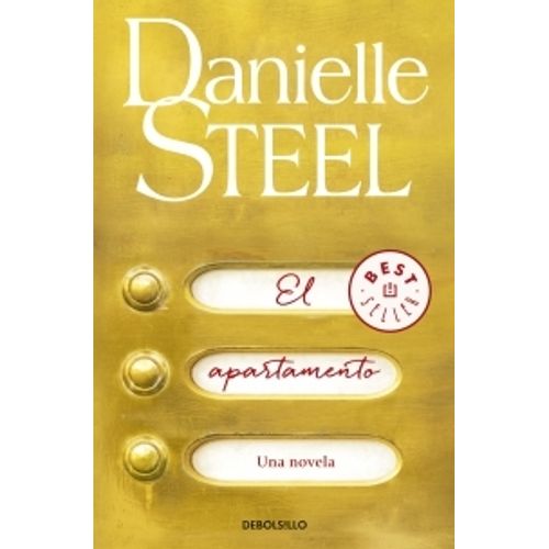 EL APARTAMENTO - UNA NOVELA - DANIELLE STEEL