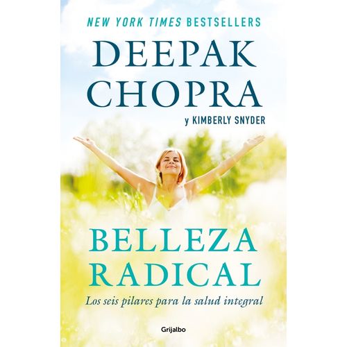 BELLEZA RADICAL - LOS SEIS PILARES PARA LA SALUD INTEGRAL
