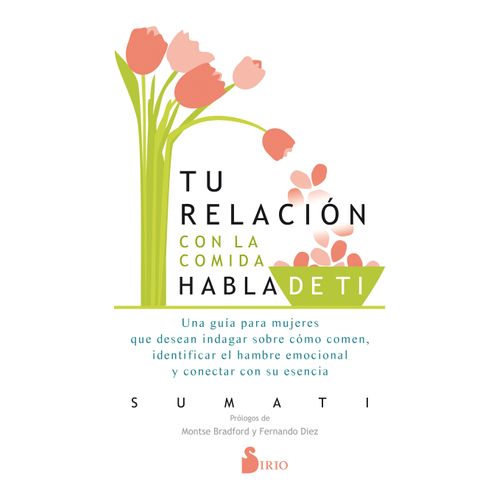 TU RELACION CON LA COMIDA HABLA DE TI