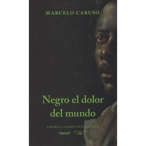 NEGRO EL DOLOR DEL MUNDO NEGRO EL DOLOR DEL MUNDO