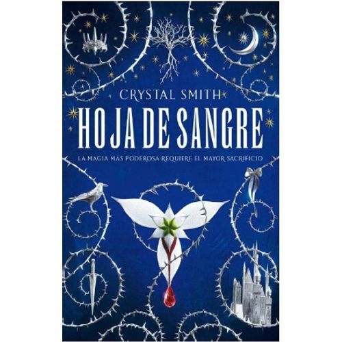 HOJA DE SANGRE - LA MAGIA MAS PODEROSA REQUIERE EL MAYOR SAC