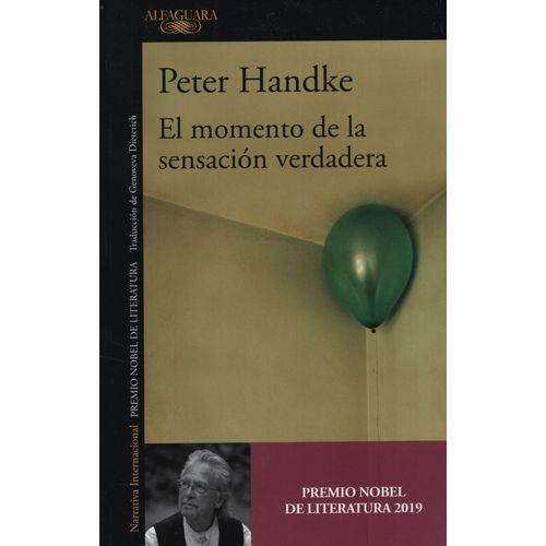 EL MOMENTO DE LA SENSACION VERDADERA - PETER HANDKE