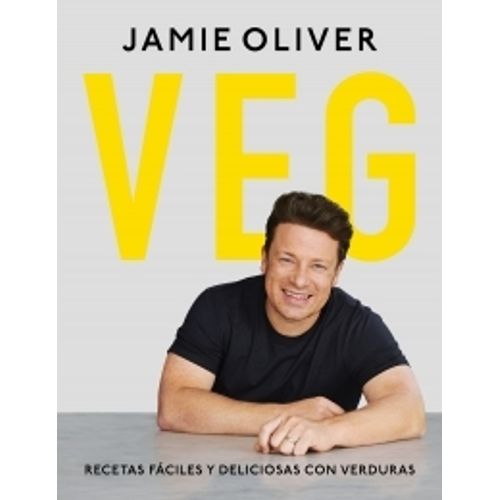 VEG - RECETAS FACILES Y DELICIOSAS CON VERDURAS - JAMIE OLIV