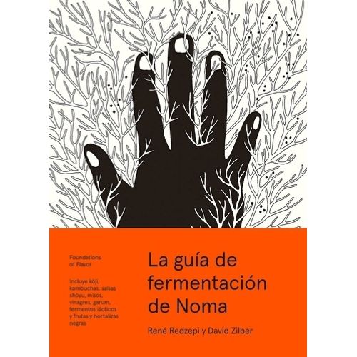 LA GUIA DE FERMENTACION DE NOMA - ZILBER REDZEPI