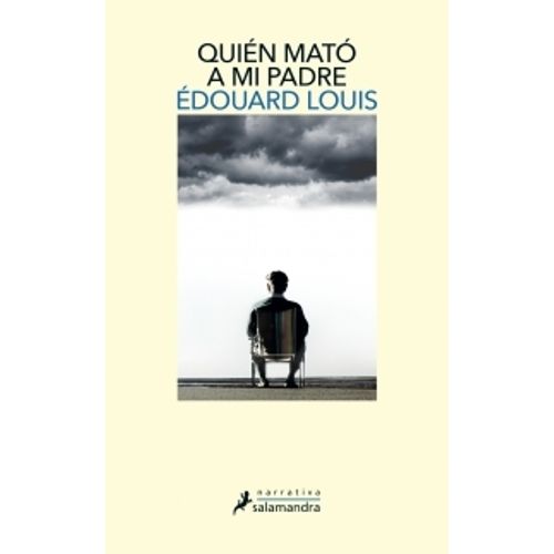 QUIEN MATO A MI PADRE - EDOUARD LOUIS