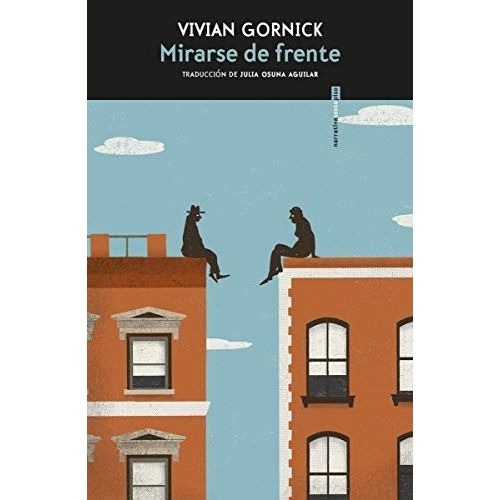 MIRARSE DE FRENTE - GORNICK