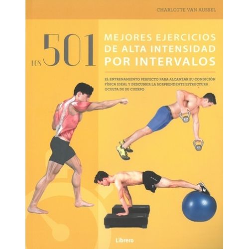 LOS 501 MEJORES EJERCICIOS DE ALTA INTENSIDAD POR INTERVALOS