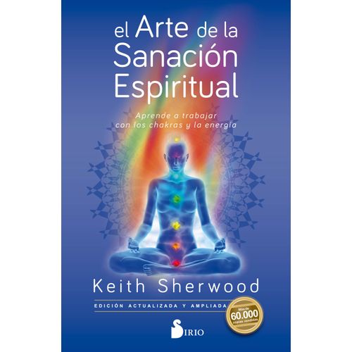 LIBRO EL ARTE DE LA SANACION ESPIRITUAL - APRENDE A TRABAJAR