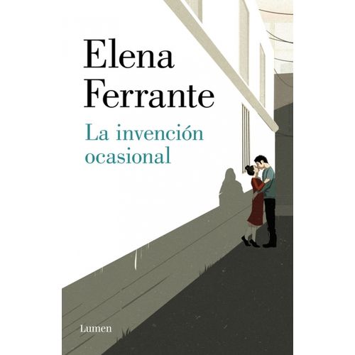 LA INVENCION OCASIONAL - ELENA FERRANTE